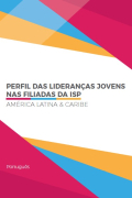 PERFIL DAS LIDERANÇAS JOVENS NAS FILIADAS DA ISP AMÉRICA LATINA & CARIBE